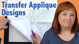 How to transfer appliqué designs on fabric [upl. by Eihtak]