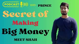 Secret of Making Big Money  Meet Shah  Prince Multibagger [upl. by Tarkany626]