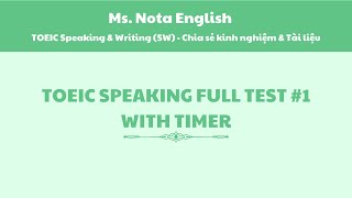 TOEIC SPEAKING FULL TEST WITH TIMER  Test 1  by Ms Nota English [upl. by Hardie604]