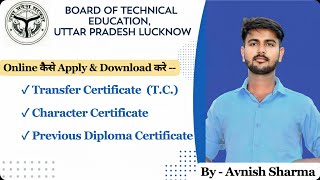 How to Apply and Download Transfer Certificate and Character certificate in BTEUP Lucknow [upl. by Hamo596]