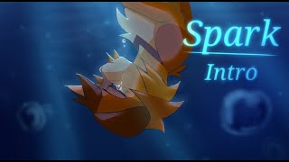 Spark  Sparkpelt amp Larksong Map  Intro [upl. by Atila]