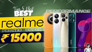 Top 5 Best Realme Smartphone Under 15000 in 2023  Best Realme Phone Under 15000 in INDIA 2023 [upl. by Harpp]