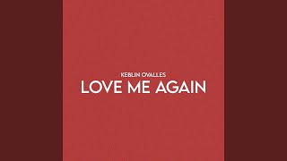 Love Me Again [upl. by Papotto]