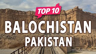 Top 10 Places to Visit in Balochistan  Pakistan  UrduHindi [upl. by Shanda]