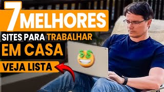 OS 7 MELHORES SITES PARA TRABALHAR COMO HOME OFFICE EM 2024 [upl. by Ellienad]