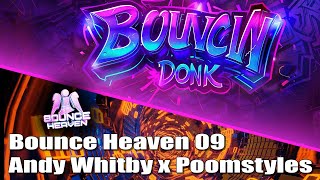 Bounce Heaven 09 with Andy Whitby x Poomstyles Bounce Donk [upl. by Enimsaj813]