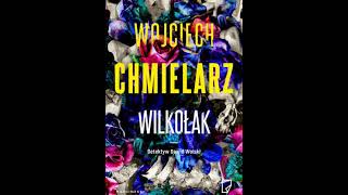 Wojciech Chmielarz  Detektyw Dawid Wolski tom 3  Wilkołak1  Audiobooki  Audiobook Pl  Roman [upl. by Reve]