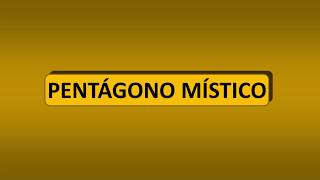 PENTAGONO MISTICO [upl. by Gifferd]