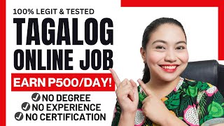 Earn P500HR TAGALOG ONLINE JOB  NO REQUIREMENTS  3 DAYS Application Process Only [upl. by Aliekahs]