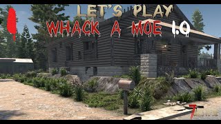 Lets Play 7 Days To Die 10 Whack a Moe Ep 1 [upl. by Pelmas998]