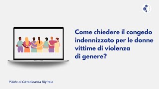 Come chiedere il congedo indennizzato per le donne vittime di violenza di genere [upl. by Nylevol]