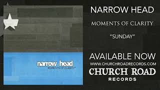 Narrow Head  Sunday OFFICIAL STREAM [upl. by Niwdog147]