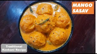 Mango Sasav  Ripe Mango Curry  Ambya Sasam Konkani Recipe  पके आम की नारियल करी [upl. by Hamo]