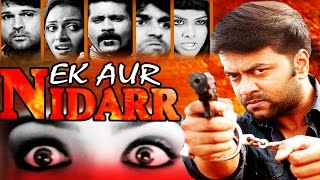 EK AUR NIDDAR  2015  Full South Indian Dubbed Super Action Film  HD Exclusive Latest Movie [upl. by Jacobah17]