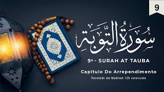 Surah At Tauba  Surata Do Arrependimento  سُورَةُ التوبَة‎  Recitação do Alcorão em Português [upl. by Nosnehpets470]