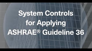 Trane Engineers Newsletter Live System Controls for Applying ASHRAE® Guideline 36 [upl. by Gisser]