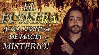 EUSKERA el idioma más ANTIGUO y MÁGICO del mundo  Las Aventuras del tío Kev [upl. by Mabel]