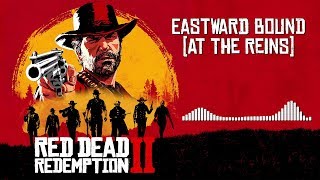 Red Dead Redemption 2 Official Soundtrack  Eastward Bound  HD With Visualizer [upl. by Einnok]