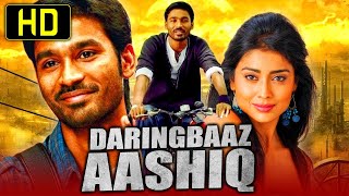 Daringbaaz Aashiq Kutty  Romantic Hindi Dubbed HD Movie  Dhanush Shriya Saran Sameer [upl. by Ahsrop]