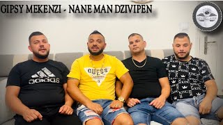 Gipsy Mekenzi  Nane Man Dzivipen  VideoKlip  2022 [upl. by Kassi]