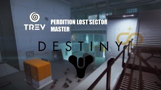 Perdition Master Lost Sector Flawless on Warlock Destiny 2 [upl. by Neirod606]