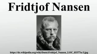 Fridtjof Nansen [upl. by Aynas]