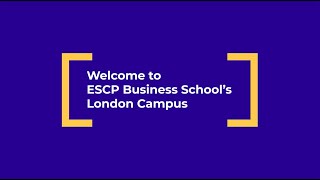 ESCP Business School London Campus 202324 Highlights [upl. by Bautista]