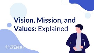 Mission Vision amp Values Explained  Business  Corporate Strategy Course [upl. by Gerson]