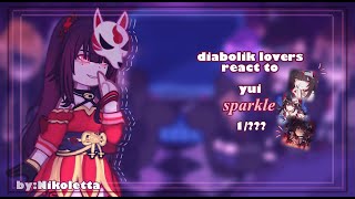 diabolik lovers react to yui as sparkle  ENGRUS  1  By Nikoletta [upl. by Sofia]