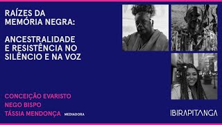 Mesa 1  Raízes da memória negra ancestralidade e resistência nos silêncio e na voz [upl. by Meekyh477]