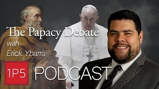 The Papacy Debate with the Orthodox w Erick Ybarra [upl. by Tnayrb]