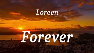 Loreen  Forever lyrics [upl. by Sivahc763]