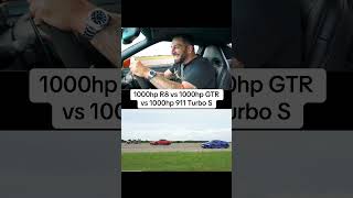 1000hp R8 vs 1000hpGTR vs1000hp 911  The Ultimate Showdown [upl. by Crawford523]