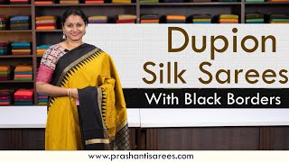 Dupion Silks With Black Border  Prashanti  5 September 2023 [upl. by Yance]