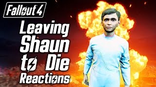 Fallout 4  Leaving Shaun to Die  Sturges Tinker Tom amp Proctor Ingrams Reactions [upl. by Gwenora]