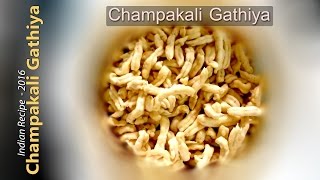 CHAMPAKALI GATHIYA RECIPE 2016  Indian Snack Champakali Gathiya Spicy Food [upl. by Enileuqaj]