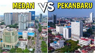 Kota Medan VS Kota Pekanbaru 2023  Perbandingan 2 Kota Metropolitan Sumatera [upl. by Best243]