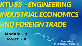 KTU S5  Industrial Economics and Foreign Trade  Module  1 Part A [upl. by Mcnutt]