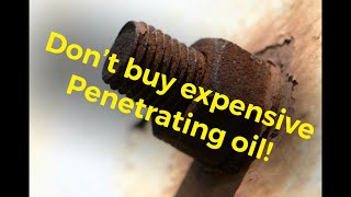 The best penetrating oil in the world is homemade amp cheap DIY penetrating fluid [upl. by Ennaxxor965]