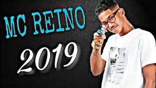 MC REINO CD NOVO SÓ AS MELHORES PRA CARNAVAL 2019 [upl. by Partan]