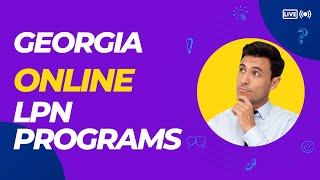 Online LPN Programs in Georgia [upl. by Ainevul]