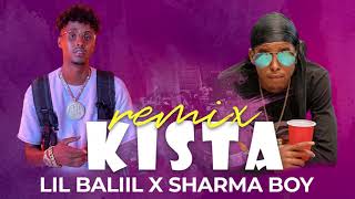 Lil Baliil x Sharma Boy  Kista remix  Official Audio [upl. by Rahab]