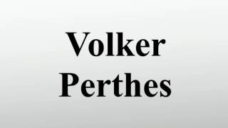 Volker Perthes [upl. by Jutta]