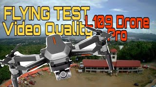 Video Quality L109 DRONE PRO [upl. by Artimid]