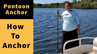 How To Anchor Your Pontoon Boat  Dig IN Anchors 386 3087745 [upl. by Celeski990]