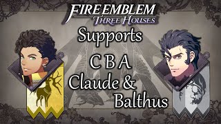 Fire Emblem Three Houses Claude amp Balthus  Support Conversations [upl. by Cinamod]