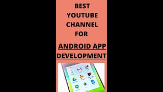 Best youtube channel for ANDROID APP DEVELOPMENT [upl. by Hiroshi]