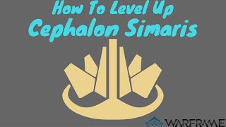 Warframe How To Level Up Cephalon Simaris [upl. by Anamuj]