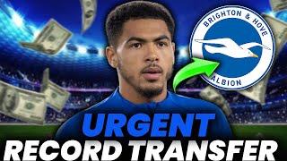 💣🚨OUT TODAY AT BRIGHTON AND HOVE ABION RECORD TRANSFERBRIGHTON AND HOVE ALBION NEWS [upl. by Aushoj]