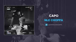 NLE Choppa quotCapoquot AUDIO [upl. by Fisk]